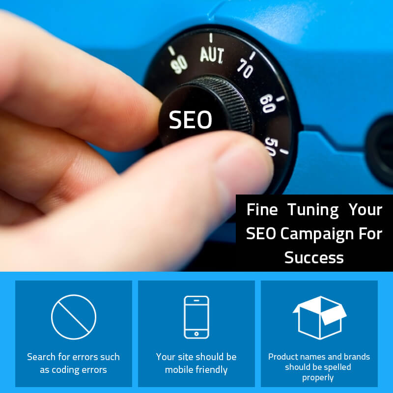 Fine Tuning Your SEO Campaign For Success 