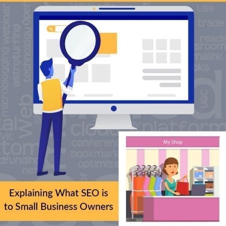 Explaining What SEO Is To Small Business Owners