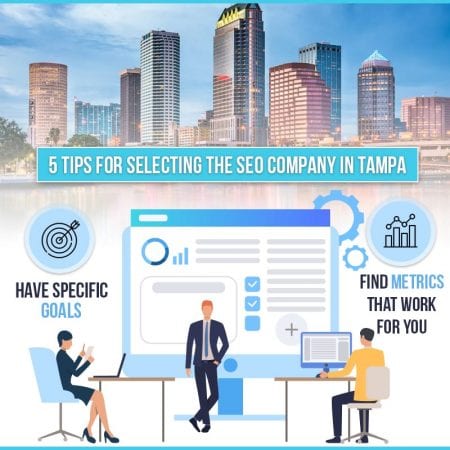 5 Tips For Selecting The SEO Company In Tampa