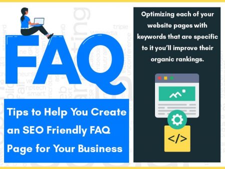 Tips To Help You Create An SEO Friendly FAQ Page For Your Business