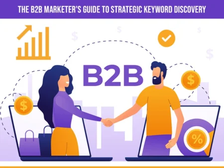 guide on how an SEO company can conduct effective B2B keyword research